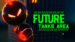 Future Tanks Area
