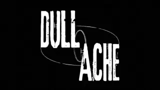 DULL ACHE
