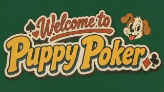 Welcome to Puppy Poker