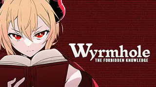 Wyrmhole: The Forbidden Knowledge