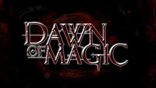 Dawn of Magic