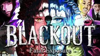 BLACKOUT: Fatal Exposure