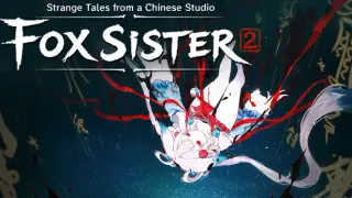 Strange Tales from a Chinese Studio 2: Fox Sister