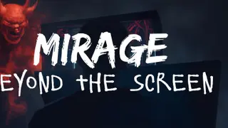 Mirage: Beyond The Screen Limited