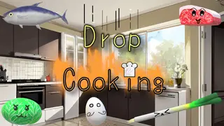 Drop Cooking