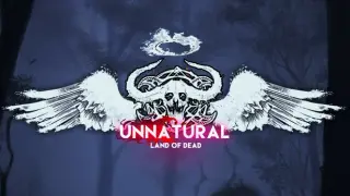 Unnatural : Land Of Dead
