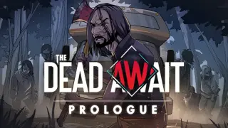 The Dead Await: Prologue