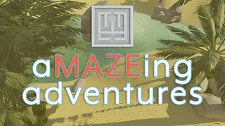 aMAZEing adventures