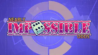 Nearly Impossible Odds