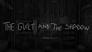 The Guilt and the Shadow