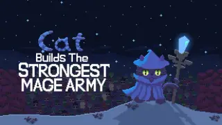 Cat Builds the Strongest Mage Army