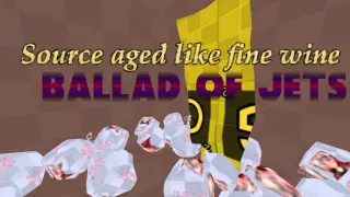 Source aged like fine wine: ballad of jets
