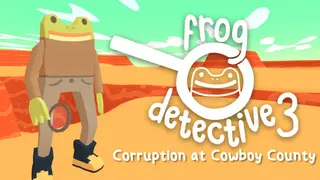Frog Detective 3: Corruption at Cowboy County