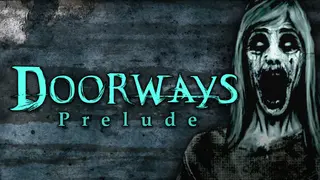 Doorways: Prelude