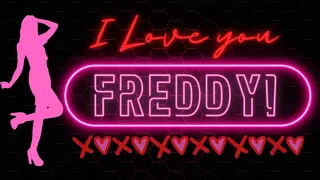 I Love You Freddy