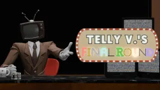 Telly V.'s Final Round