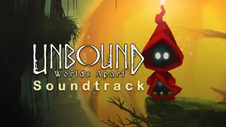 Unbound: Worlds Apart Soundtrack