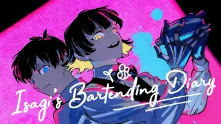 Isagi's Bartending Diary