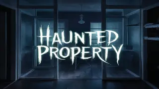 Haunted Property