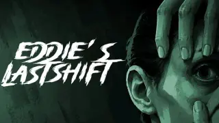 Eddie’s Last Shift