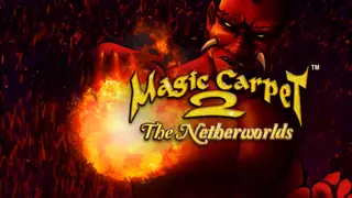 Magic Carpet 2: The Netherworlds