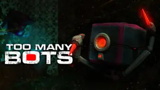 Too Many Bots