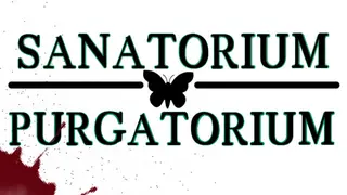 Sanatorium Purgatorium