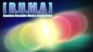 [ R.U.M.A ]