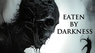 Eaten by Darkness