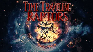 Time Traveling Raptors