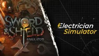 Sword 'n Shield x Electrician Simulator