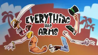 Everything Has Arms