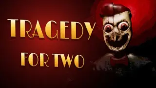 Tragedy for Two
