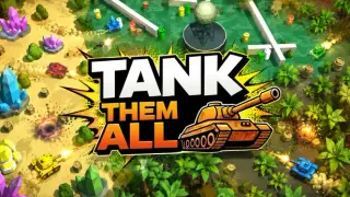 Tank Them All