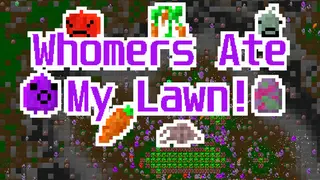 Whomers Ate My Lawn!
