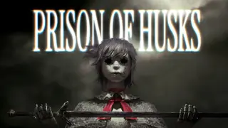 PRISON OF HUSKS