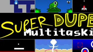 Super Duper Multitasking