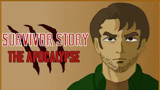 Survivor Story: The Apocalypse