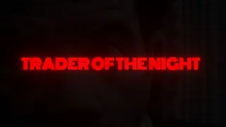 Trader of the Night