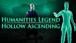 Humanities Legend: Hollow Ascending
