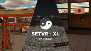 SETVR XL-Unleashed