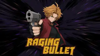 Raging Bullet