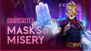 Dawncaster - Masks of Misery