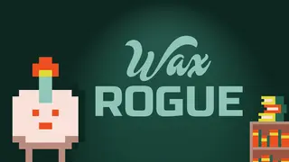 Wax Rogue