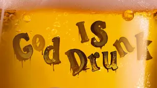 God IS Drunk（宿醉阿弥陀佛）