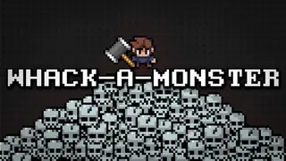 Whack-A-Monster