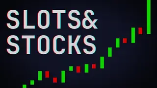 Slots and Stocks