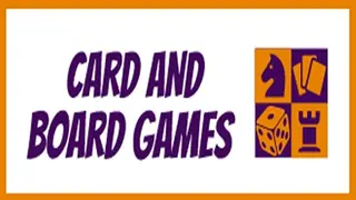 CARD AND BOARD GAMES