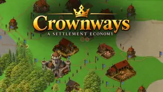 Crownways: A Settlement Economy