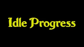 Idle Progress